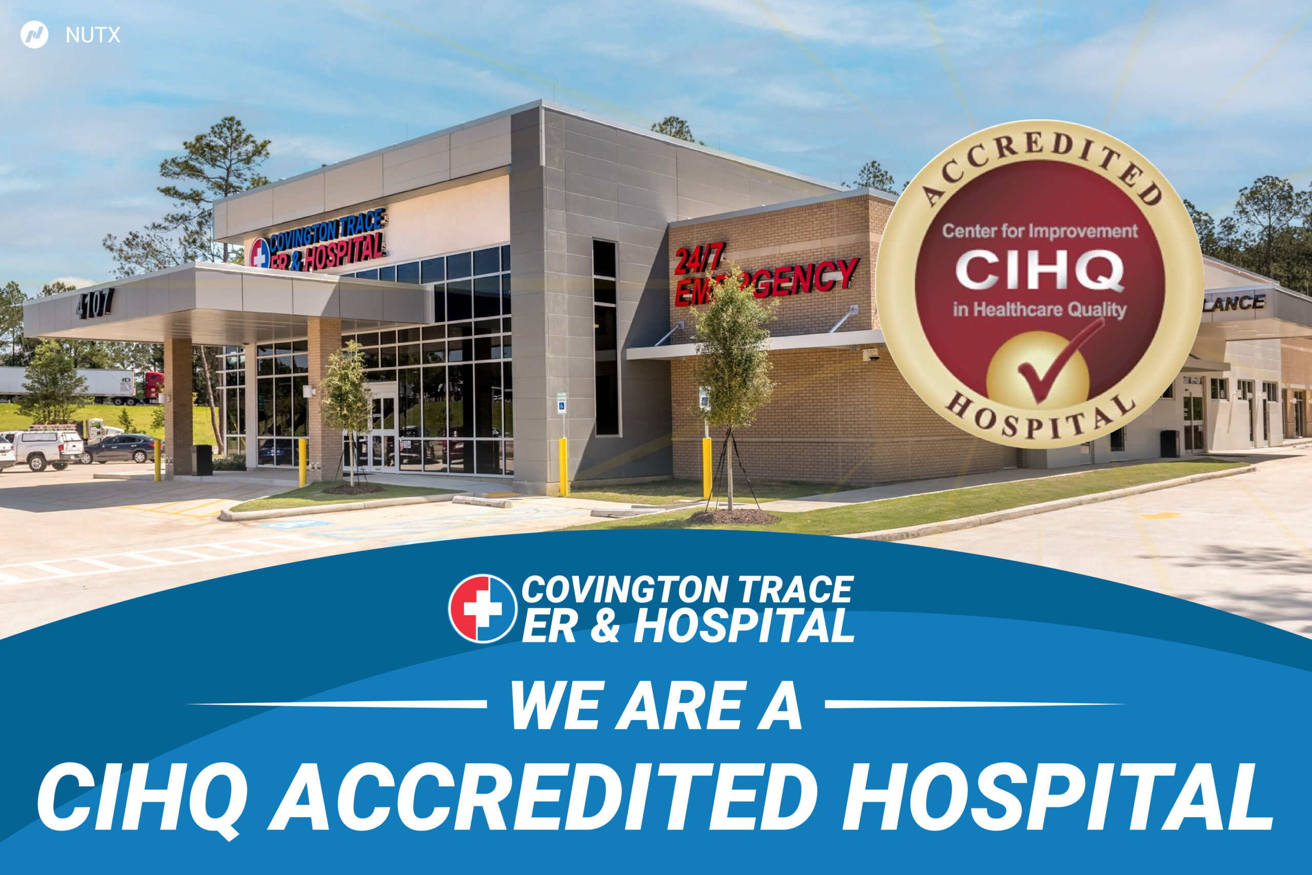 Covington Trace ER & Hospital has obtained Hospital Accreditation from the Center for Improvement in Healthcare Quality (CIHQ)