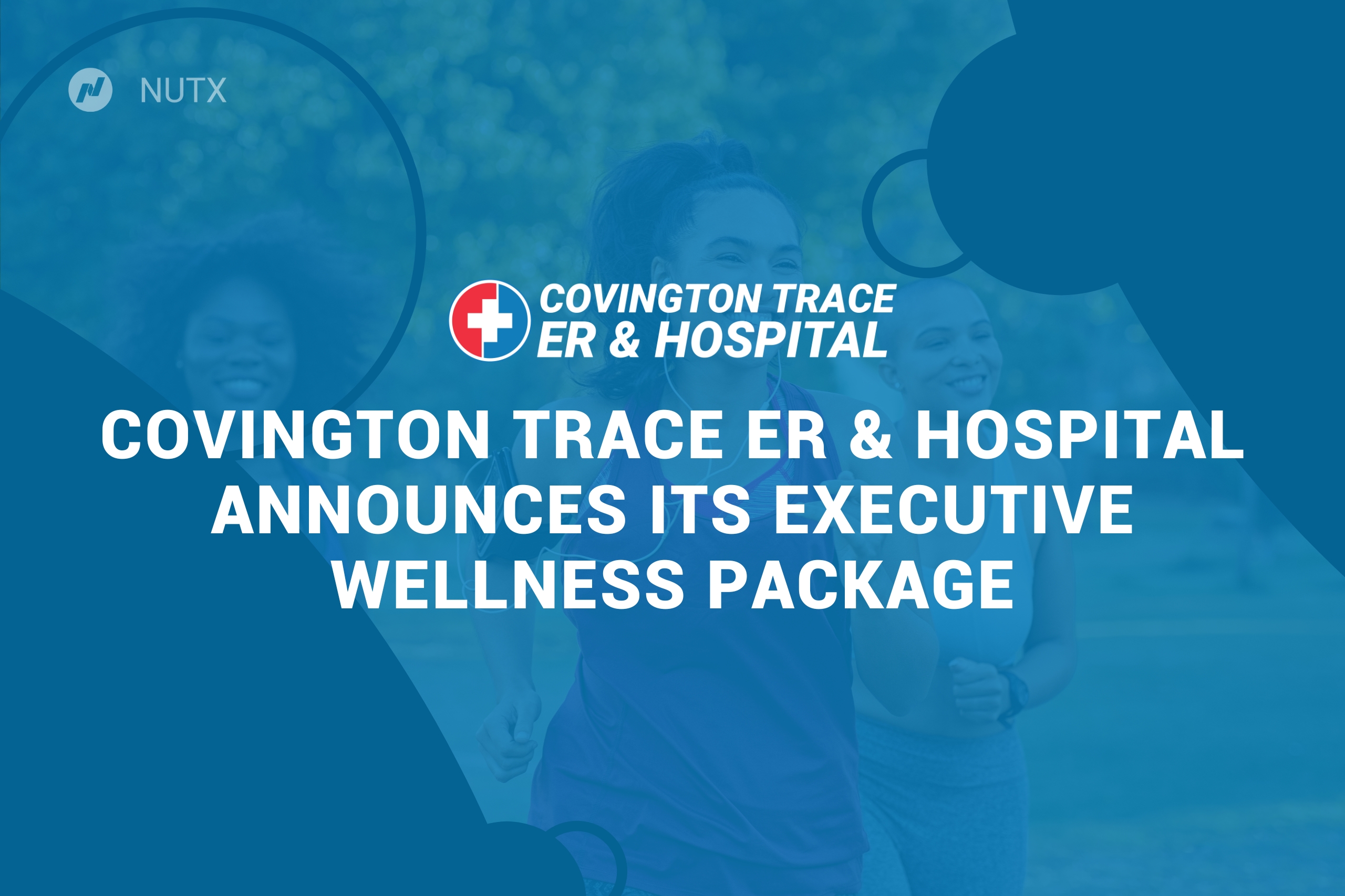 Covington Trace ER & Hospital Launches Comprehensive Wellness Package for Patients
